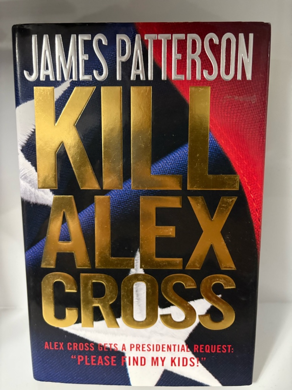 📚 3/$25 📚 James Patterson Kill Alex Cross - Hardcover Book